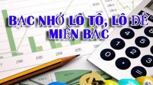 Bạc nhớ lô đề miền Bắc